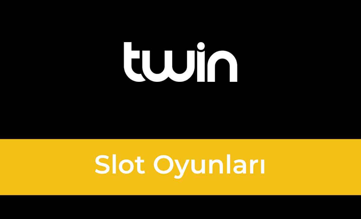 Twin Slot Oyunları