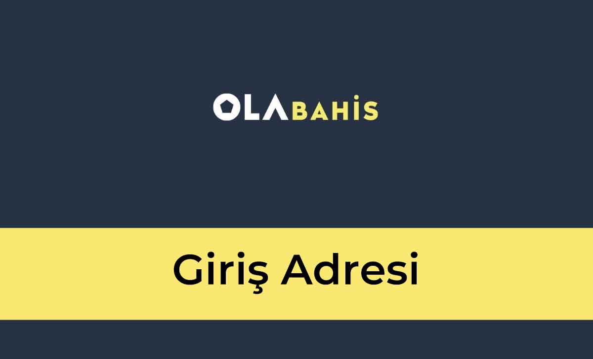 Olabahis Giriş Adresi