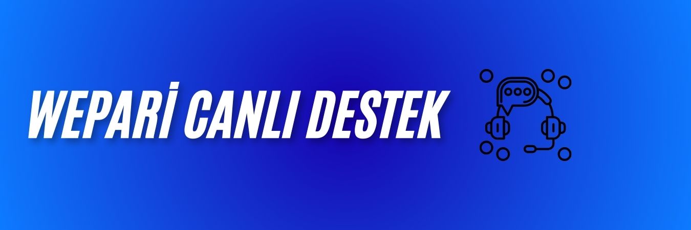 Wepari Canlı Destek